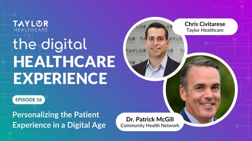 Featured image for article: The Digital Healthcare Experience - Personalizing the Patient Experience in a Digital Age