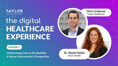 Featured image for article: The Digital Healthcare Experience - Modernizing Care at the Bedside: A Nurse Informaticist's Perspective