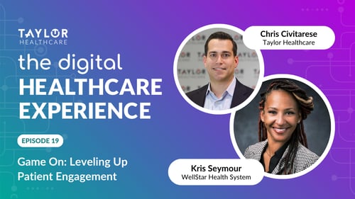 Featured image for article: The Digital Healthcare Experience - Game On: Leveling Up Patient Engagement