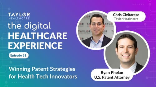 Featured image for article: The Digital Healthcare Experience - Winning Patent Strategies for Health Tech Innovators